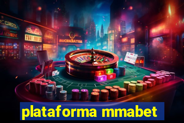 plataforma mmabet